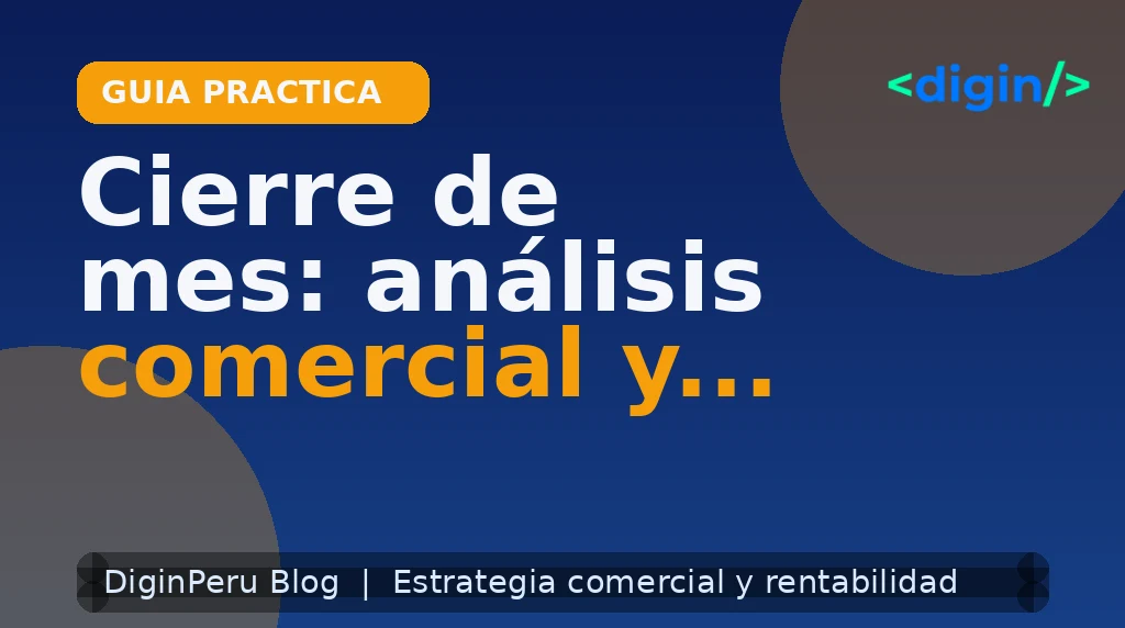 Cierre de mes: análisis comercial y plan de agosto