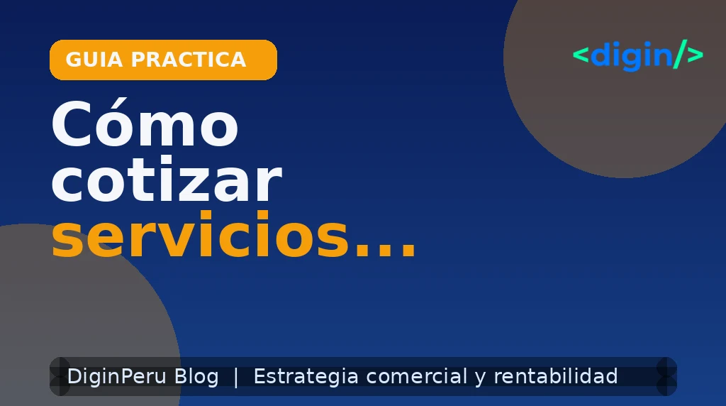Cómo cotizar servicios digitales sin perder margen