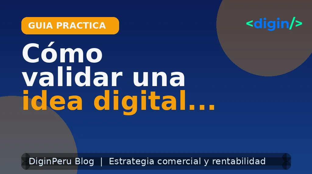 Cómo validar una idea digital sin gastar de más